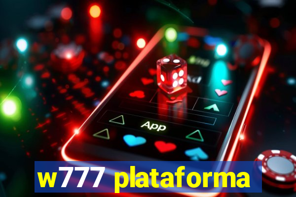 w777 plataforma